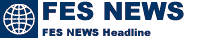 FES NEWS [NEWS Headline | FES NEWS �l�b�g���[�N]