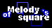 Melody square